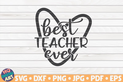 Best teacher ever SVG | Teacher quote SVG HQDigitalArt 