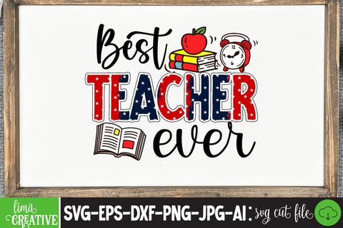 Best Teacher Ever,Sublimation PNG DEsign, Teacher Sublimation ,Teacher SVG Cute File, Teacher Qutes Sublimation Insomnia Std 