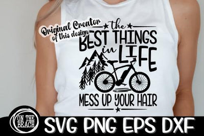 Best Things In Life - Mess Up Your Hair - Ebike SVG PNG EPS DXF SVG On the Beach Boutique 
