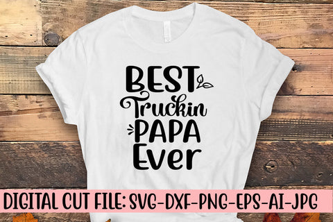 Best Truckin Papa Ever Svg SVG Syaman 