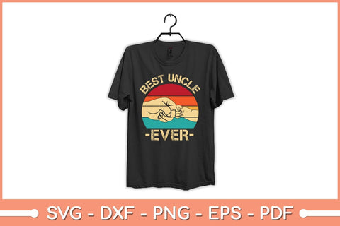 Best Uncle Ever Uncle Svg Design SVG artprintfile 