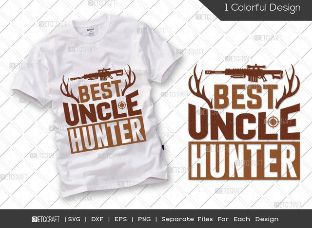 Best Uncle Hunter SVG Cut File | Hunting Svg | Uncle Svg | Hunting Season Svg | Hunter Svg | Hunting Life Svg | Hunting T-shirt Design SVG ETC Craft 