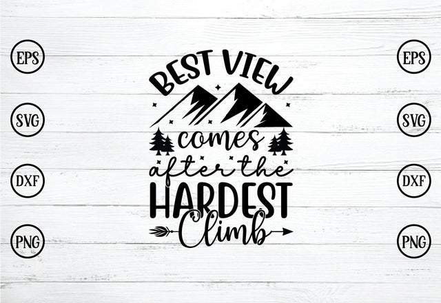 best view comes after the hardest climb svg SVG buydesign 