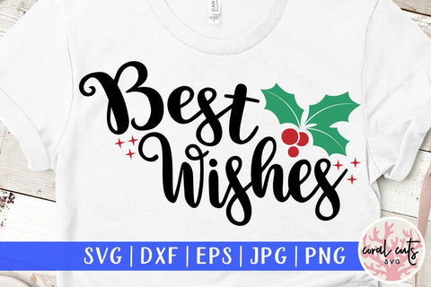 Best Wishes – Christmas SVG EPS DXF PNG Cutting Files SVG CoralCutsSVG 