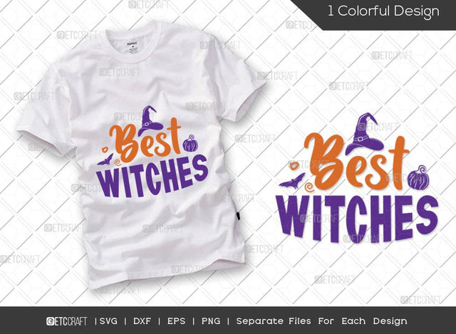 Best Witches SVG Cut File | Halloween Svg | Witch Svg | Halloween Pumpkin Svg | Boo Svg | Halloween T-shirt Design SVG ETC Craft 