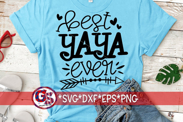 Best Yaya Ever SVG DXF EPS PNG SVG Greedy Stitches 