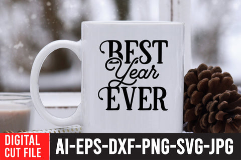 Best Year Ever SVG Cut File SVG BlackCatsMedia 