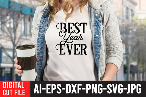 Best Year Ever SVG Cut File SVG BlackCatsMedia 