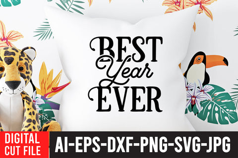 Best Year Ever SVG Cut File SVG BlackCatsMedia 