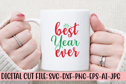 Best Year Ever SVG Cut File SVG Syaman 