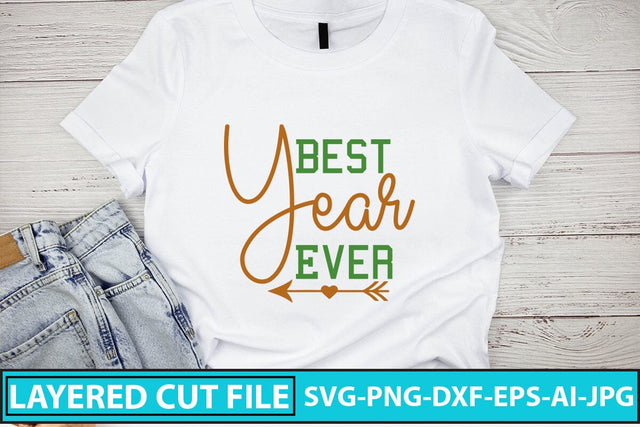 Best Year Ever SVG Cut File SVG Syaman 