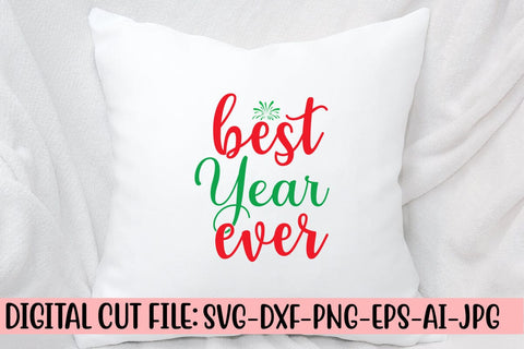Best Year Ever SVG Cut File SVG Syaman 