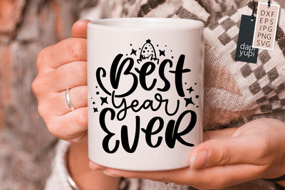 Best Year Ever SVG SVG dapiyupi store 