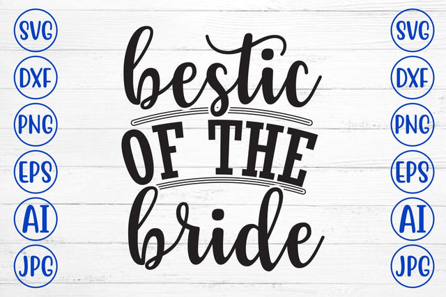 Bestic of the Bride SVG Cut File SVG Syaman 