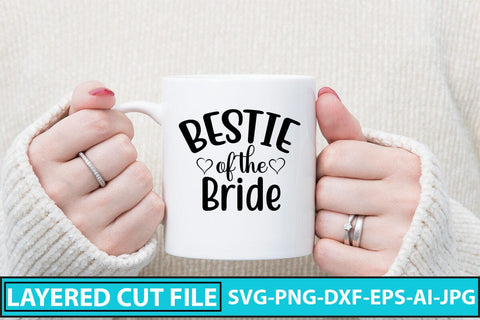 Bestie Of The Bride SVG Cut File SVG Syaman 