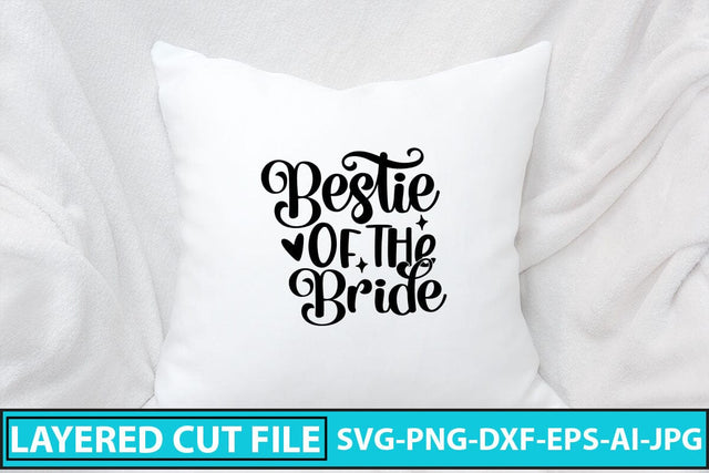 Bestie Of The Bride SVG Cut File SVG Syaman 