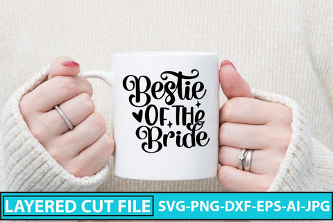 Bestie Of The Bride SVG Cut File SVG Syaman 