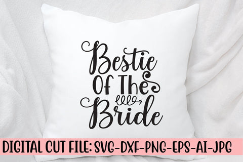 Bestie Of The Bride SVG Cut File SVG Syaman 