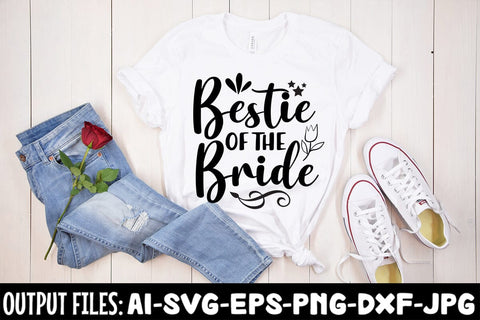 Bestie Of The Bride SVG Design SVG Rafiqul20606 