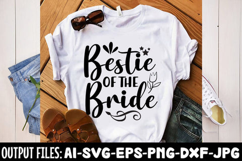 Bestie Of The Bride SVG Design SVG Rafiqul20606 