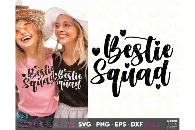 Bestie Squad SVG | Best Friends SVG | Best Friends | Girls Friendship SVG March Design Studio 