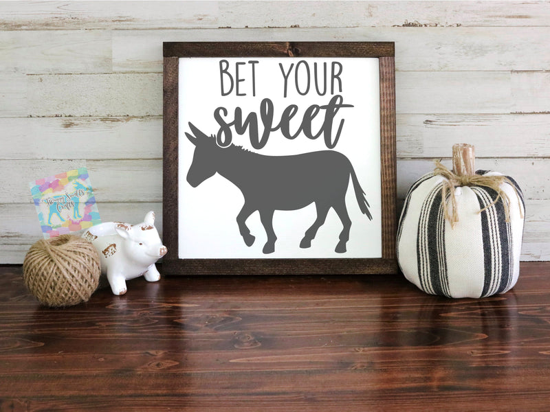 Bet your sweet donkey - Funny Farmhouse SVG SVG Twiggy Smalls Crafts 