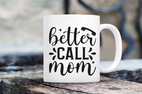 Better call mom SVG SVG Regulrcrative 