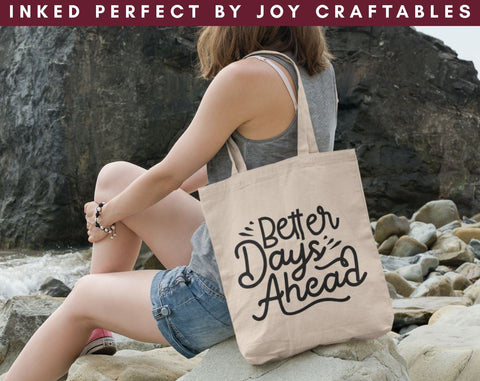 Better Days Ahead SVG Inked Perfect 