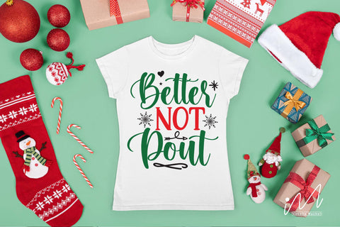 Better Not Pout svg, Christmas quote svg, Christmas svg, Cut files, Christmas Cricut, Christmas Holiday, Svg, T-shirt, Winter svg, Snow svg SVG Isabella Machell 