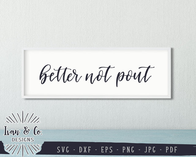 Better Not Pout SVG Files | Christmas | Holidays | Winter SVG (855967687) SVG Ivan & Co. Designs 