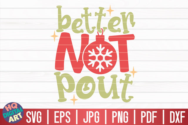 Better not pout SVG | Funny Christmas Quote SVG HQDigitalArt 