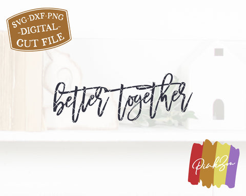 Better Together SVG Files | Mr & Mrs Svg | Wedding Svg | Oversized Svg | Commercial Use | Cricut | Silhouette | Digital Cut Files (1101452993) SVG PinkZou 