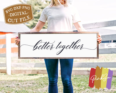 Better Together SVG Files | Wedding Svg | Marriage Svg | Mr and Mrs Svg | Commercial Use | Digital Cut Files (1071930398) SVG PinkZou 