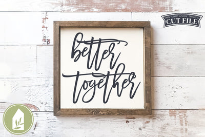 Better Together SVG | Marriage SVG SVG LilleJuniper 
