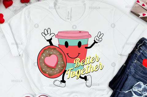 Better together SVG Sublimation Regulrcrative 
