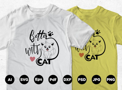 Better With Cat shirt design SVG Leamsign Studio 