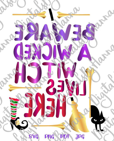 Beware a Wicked Witch Lives Here Sign Happy Halloween Print and Cut SVG Digitals by Hanna 