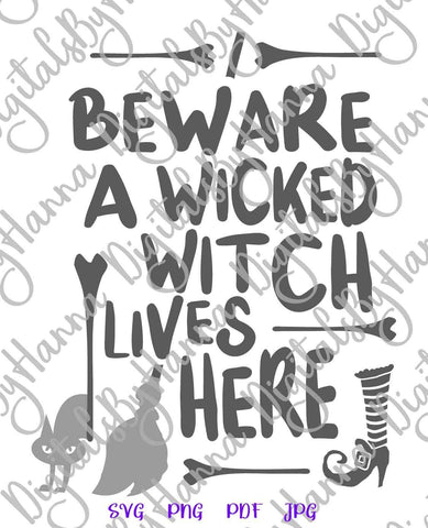 Beware a Wicked Witch Lives Here Sign Happy Halloween Print and Cut SVG Digitals by Hanna 