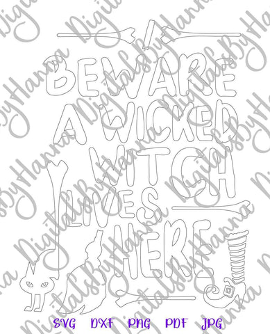 Beware a Wicked Witch Lives Here Sign Happy Halloween Print and Cut SVG Digitals by Hanna 