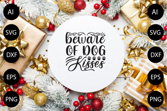 Beware of Dog Kisses SVG CraftlabSvg29 