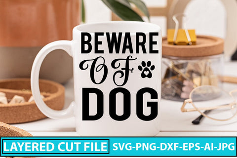 Beware Of Dog SVG Cut File SVG Syaman 