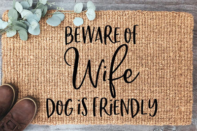 Beware Of Wife Dog Is Friendly SVG SVG So Fontsy Design Shop 