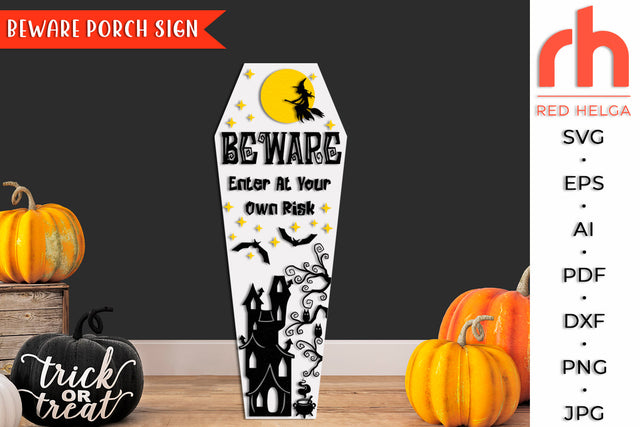 Beware Porch Sign SVG - Enter at Your Own Risk SVG - Coffin Shaped Board Cut File SVG RedHelgaArt 