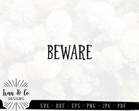 Beware SVG Files | Halloween SVG (849780913) SVG Ivan & Co. Designs 