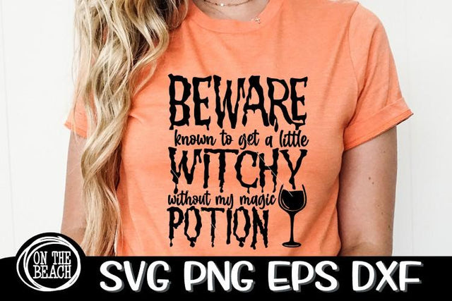 Beware - Witchy - Magic Potion- Wine SVG PNG EPS DXF SVG On the Beach Boutique 