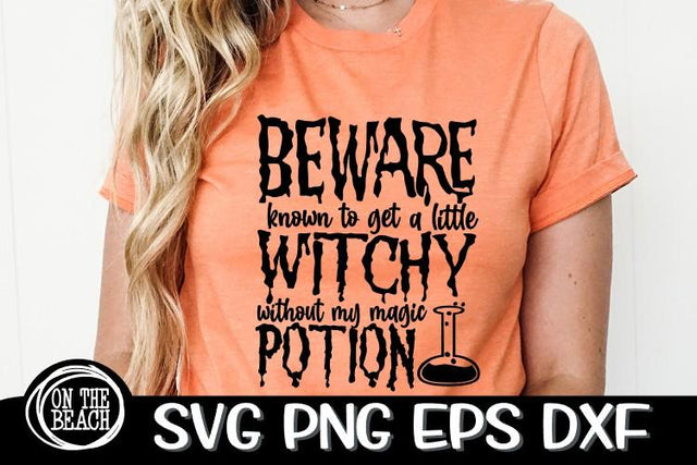 Beware - Witchy - Magic Potion- Witchcraft SVG PNG EPS DXF SVG On the Beach Boutique 