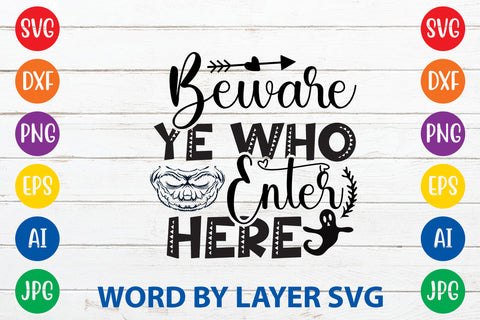 Beware Ye Who Enter Here, Halloween SVG Design SVG Rafiqul20606 