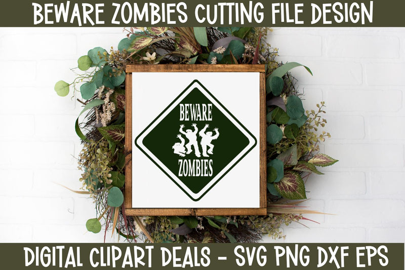 Beware Zombies Cut Out Sign for Halloween - SVG Halloween Design SVG Digital Clipart Deals 