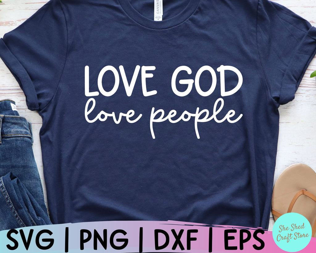 Bible Quote Svg, Love God Love People Svg, Christian Quotes Svg ...