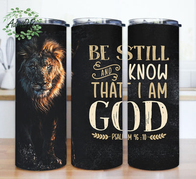 Bible Verse 20oz Skinny Tumbler, Christian Quote Tumbler Design, Lion Design Png, Be Still And Snow That I Am God Tumbler Png, Religious Gift, Digital Download Sublimation AdriOP 